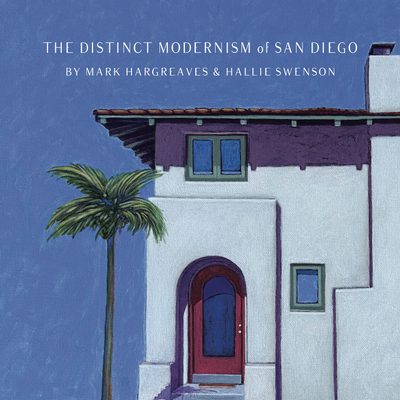 The Distinct Modernism of San Diego Cover